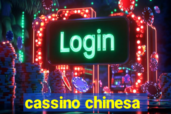 cassino chinesa